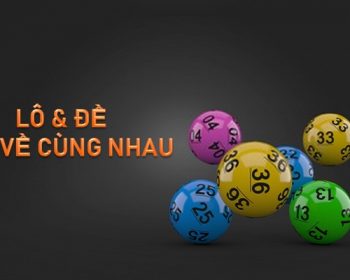 Những cặp lô hay về cùng nhau